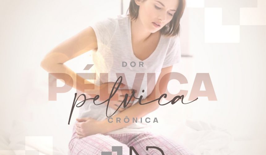 A dor pélvica crônica